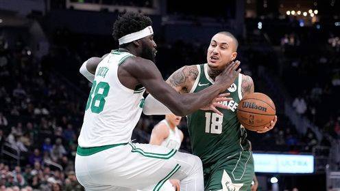 🏀雄鹿逆转绿军 库兹马31+6 小波特三双 杰伦·布朗空砍30分