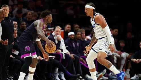 🏀魔术终结森林狼5连胜 班凯罗25+15 贝恩30分 爱德华兹34分