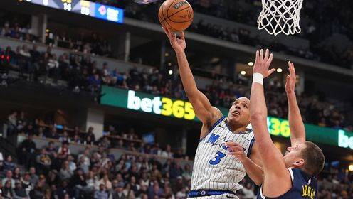 🏀掘金轻取魔术喜提6连胜 约基奇23+11+13 班凯罗26+16+10