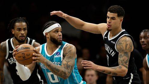 🏀篮网力擒黄蜂止4连败 小波特35+7 克尼佩尔18+6 鲍尔12+14