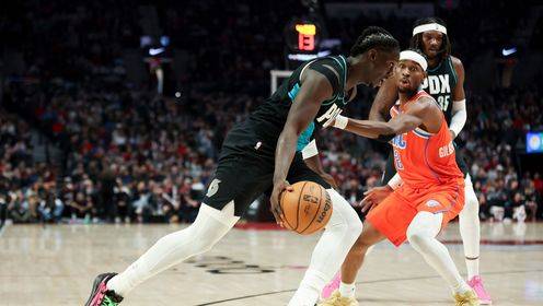 ?杨瀚森4分钟1板 雷霆胜开拓者 SGA26分 阿夫迪亚23罚31+19+10