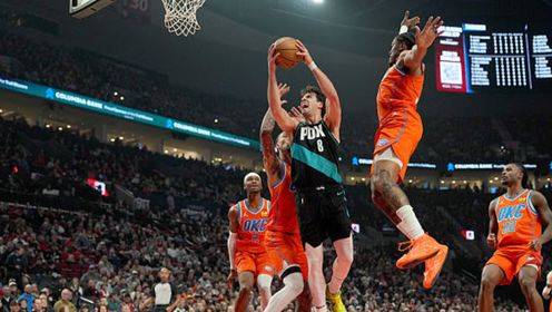 🏀杨瀚森4分钟1板 雷霆胜开拓者 SGA26分 阿夫迪亚23罚31+19+10