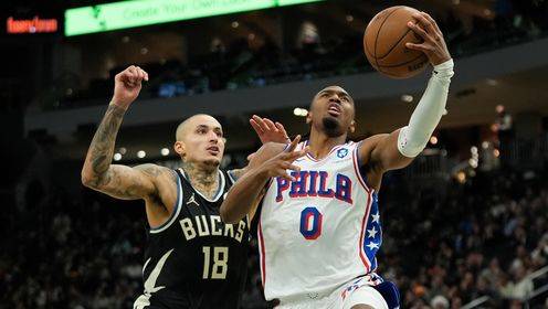 🏀76人轻取雄鹿迎3连胜 乔治20+5+5 小凯文·波特20+7+9