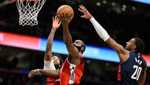 ??快船險勝奇才取6連勝 哈登36+7+9 祖巴茨14+12 薩爾28+6