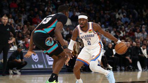 ?三分掷中率23.3% 雷霆19分逆转灰熊 SGA35+7+6 莫兰特18中3