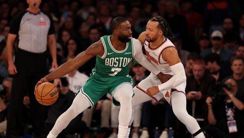 🏀布伦森31+5 唐斯26+13 布朗23分 尼克斯轻取凯尔特人